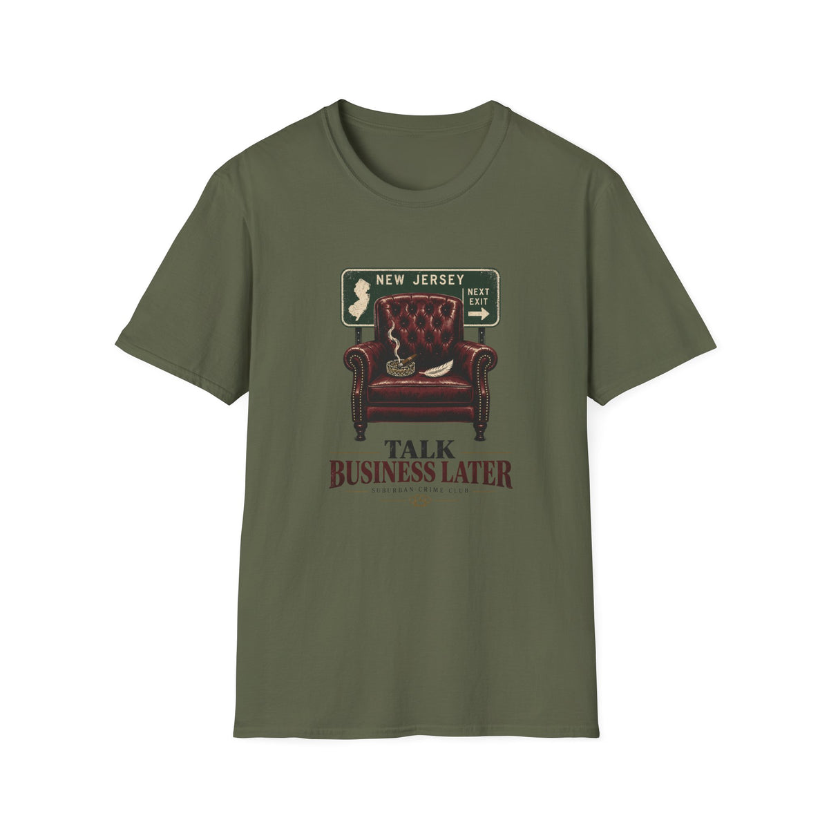 Talk Business Later T‑Shirt — Vintage Recliner & New Jersey Sign Graphic