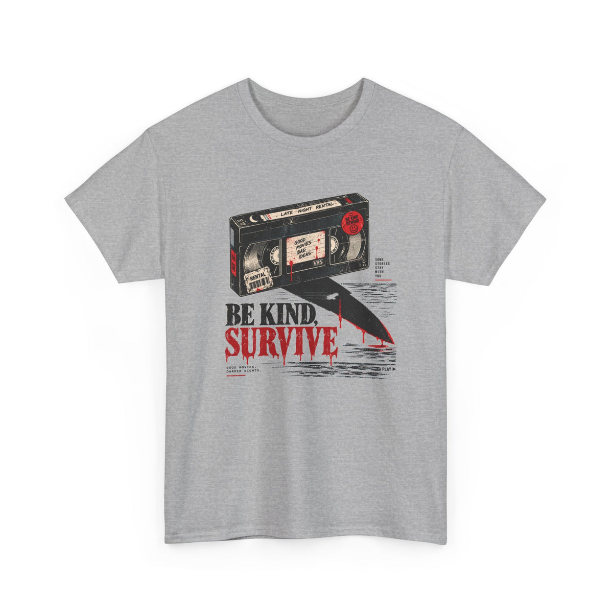 Be Kind Survive VHS Horror Tee