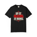 If It Bleeds It Runs T-Shirt
