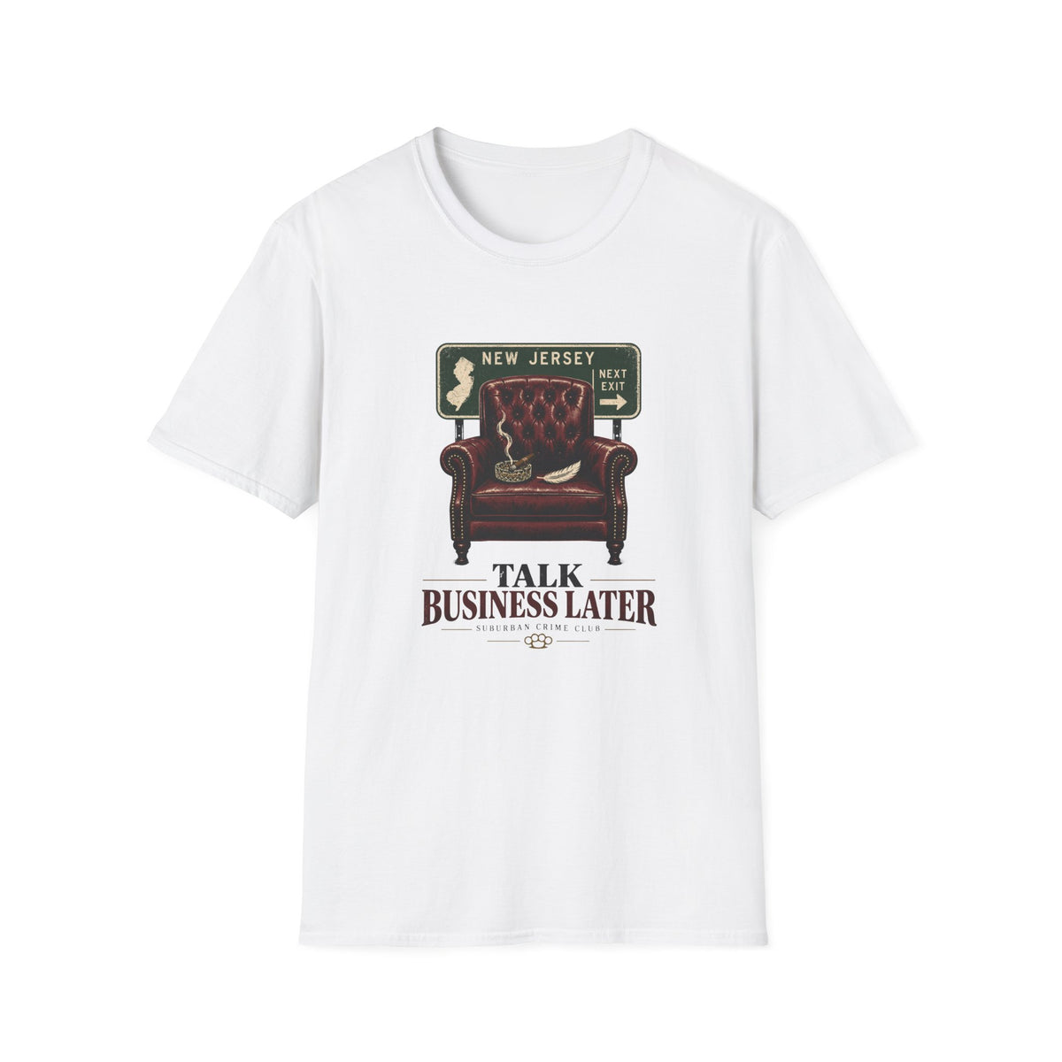 Talk Business Later T‑Shirt — Vintage Recliner & New Jersey Sign Graphic