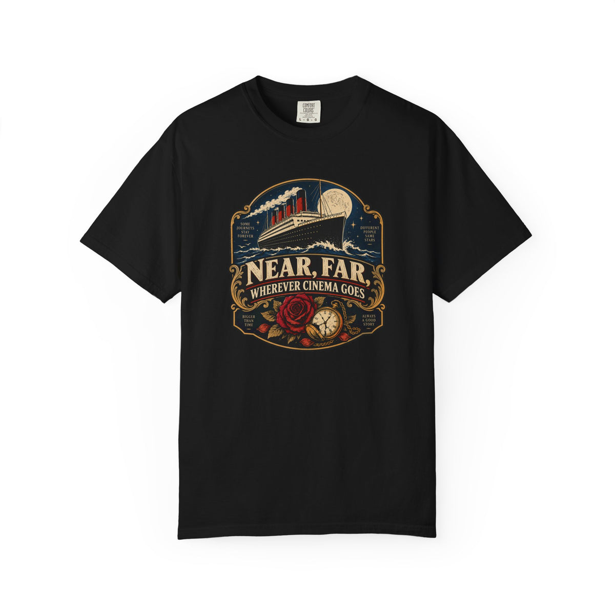 Near, Far Wherever Cinema Goes  T-Shirt