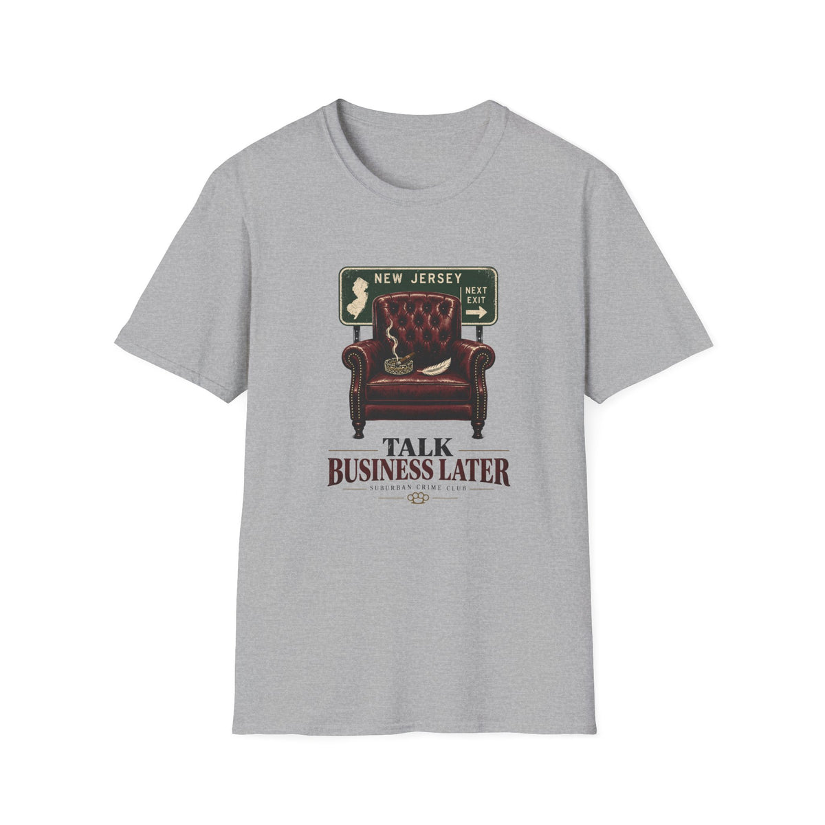 Talk Business Later T‑Shirt — Vintage Recliner & New Jersey Sign Graphic