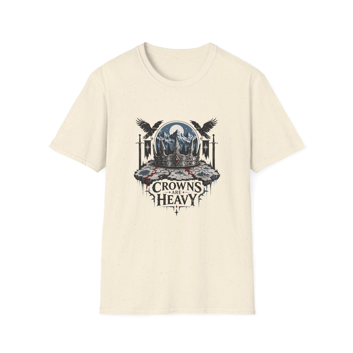 Crowns Are Heavy  T‑Shirt