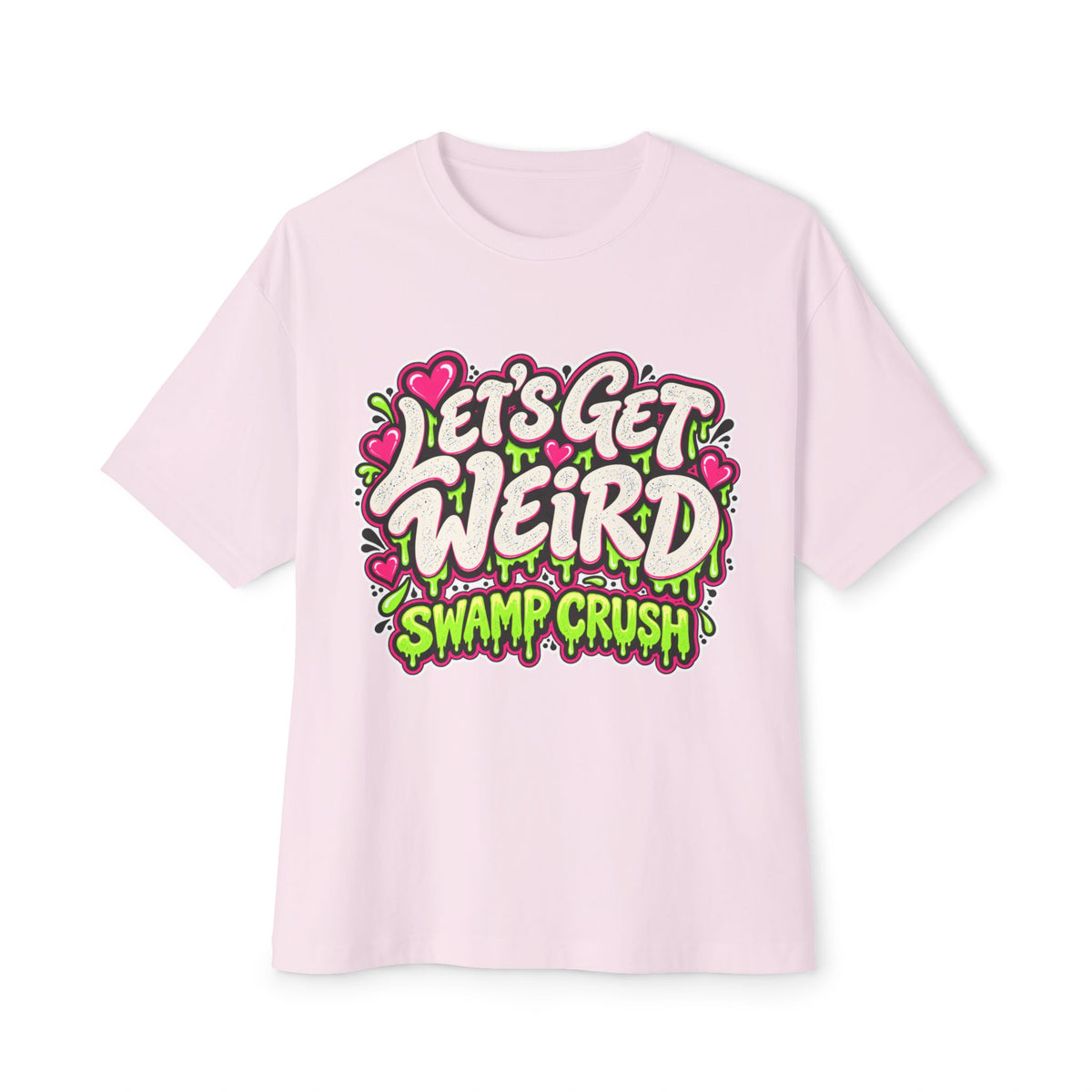 Let's Get Weid Swamp Crush T-Shirt