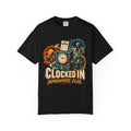 clocked in somewhere else  T-Shirt