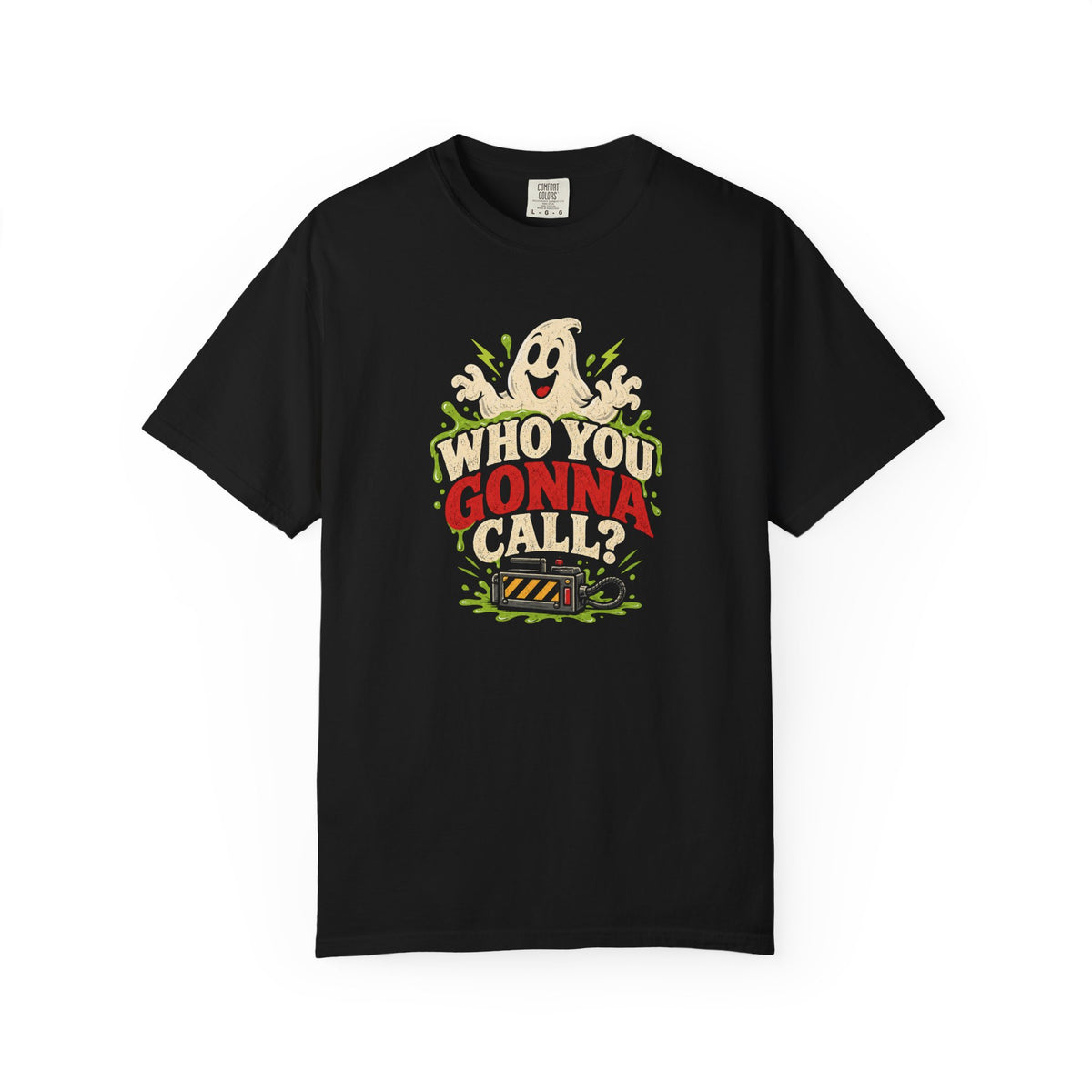 Who You Gonna Call? T-Shirt