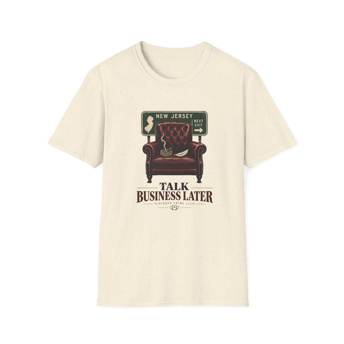 Talk Business Later T‑Shirt — Vintage Recliner & New Jersey Sign Graphic