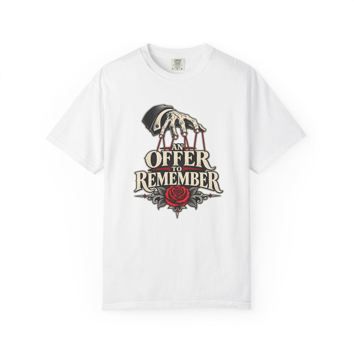 An Offer To Remember T-Shirt