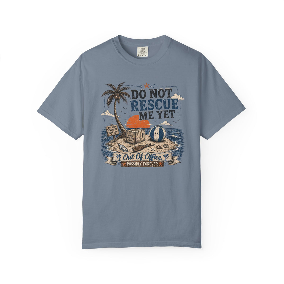 Do Not Rescue Me Yet Beach T-Shirt — Funny Island Vibes Tee