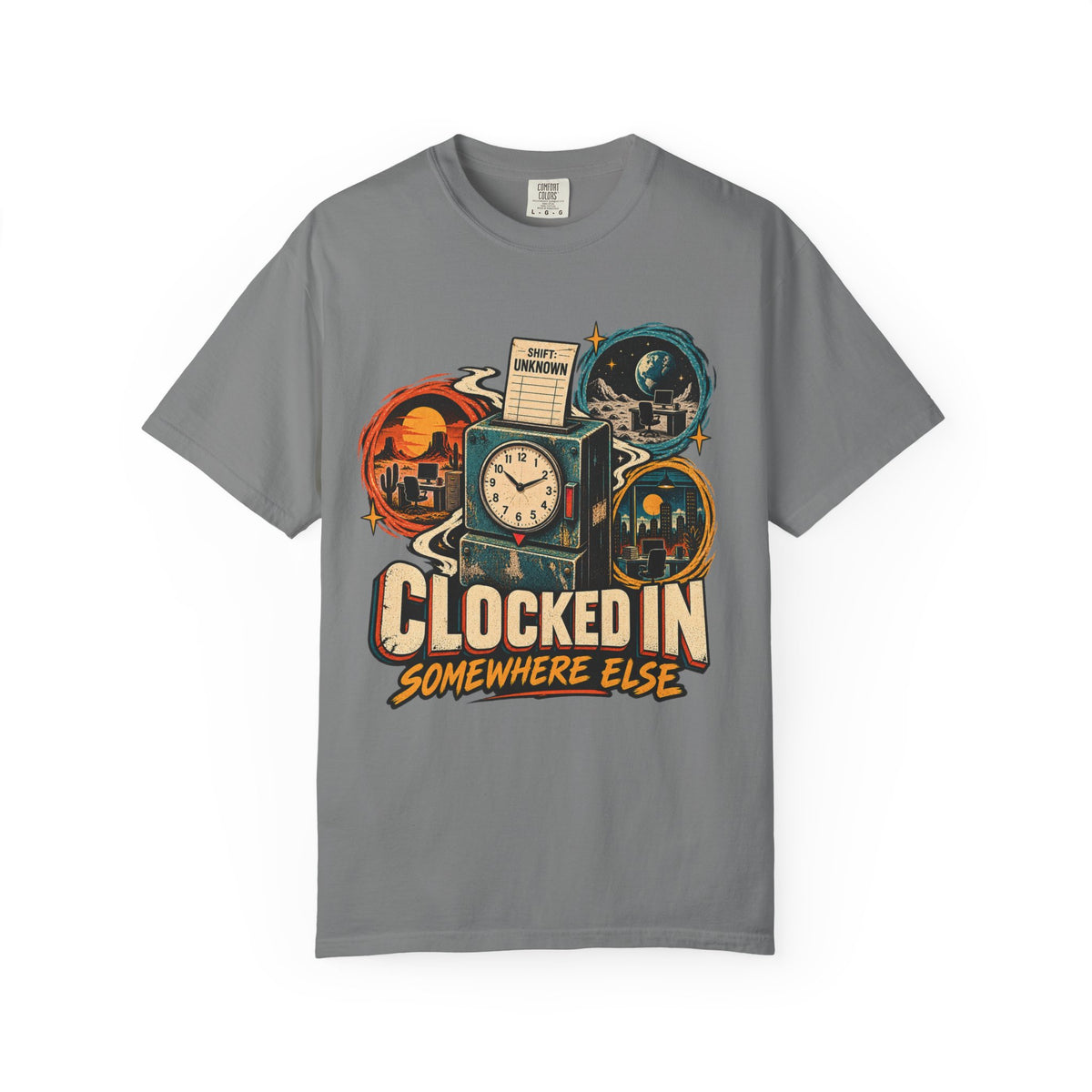 clocked in somewhere else  T-Shirt
