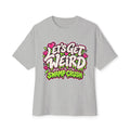 Let's Get Weid Swamp Crush T-Shirt