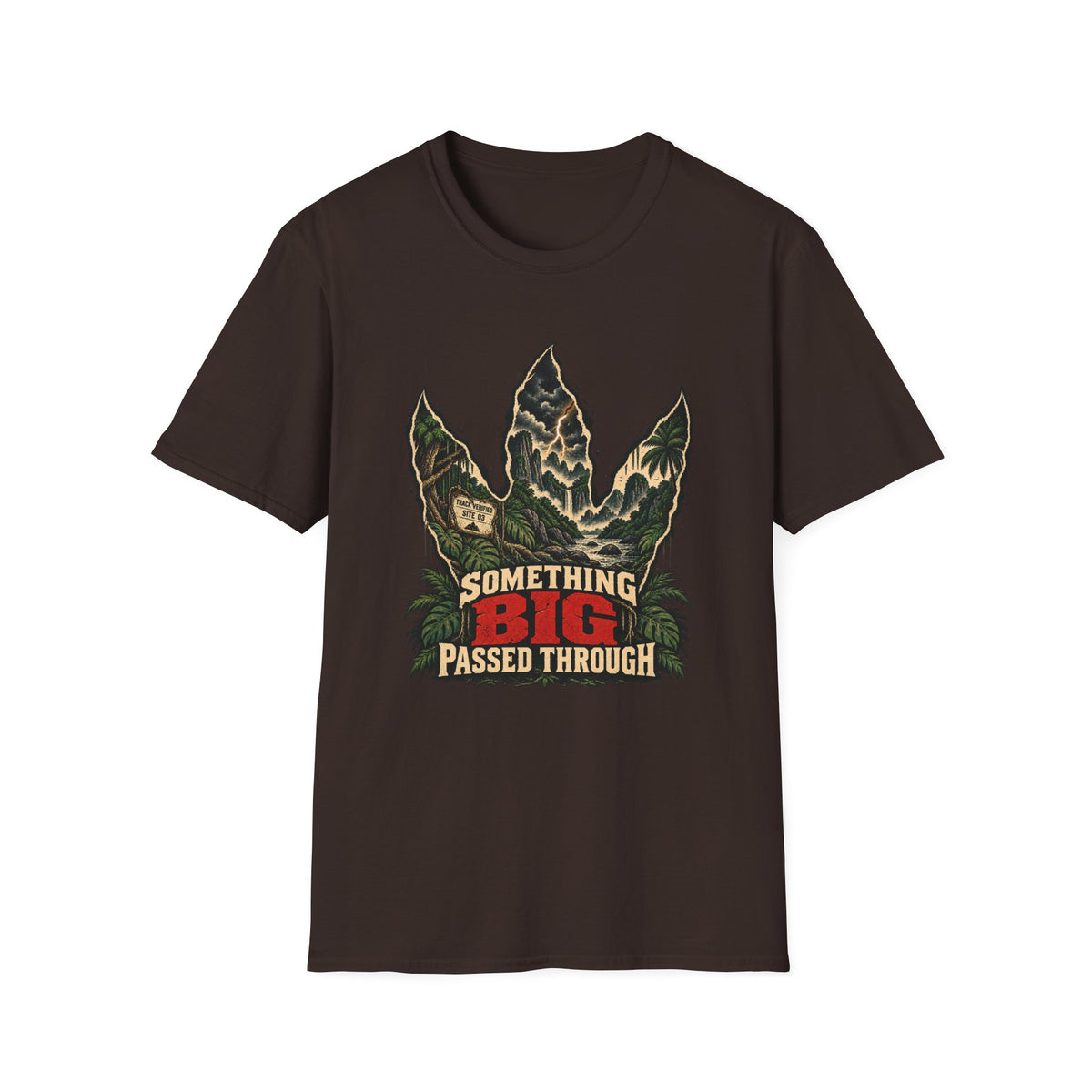 Somthings Big Passed Through T-Shirt