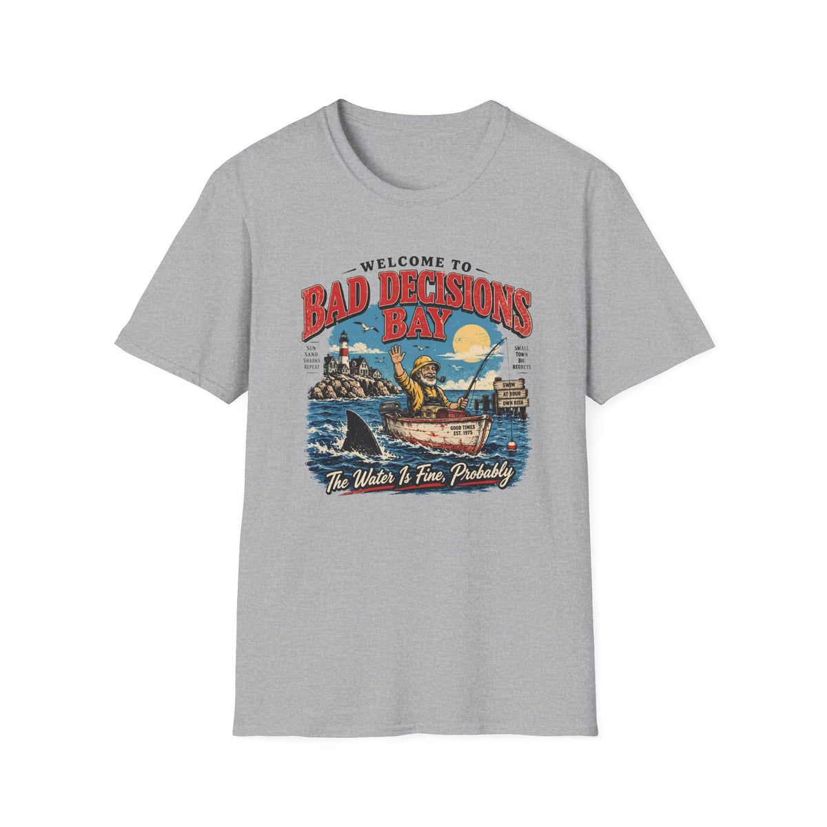 Bad Decisions Bay T-Shirt — Vintage Fishing Graphic Tee (“Welcome to Bad Decisions Bay”)