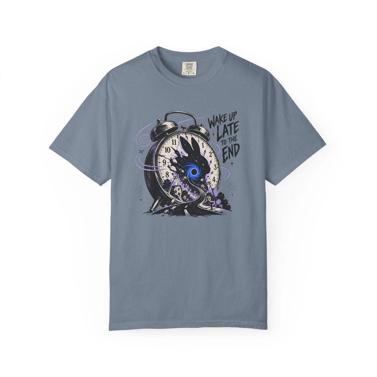 Wake Up Late To The End T-Shirt