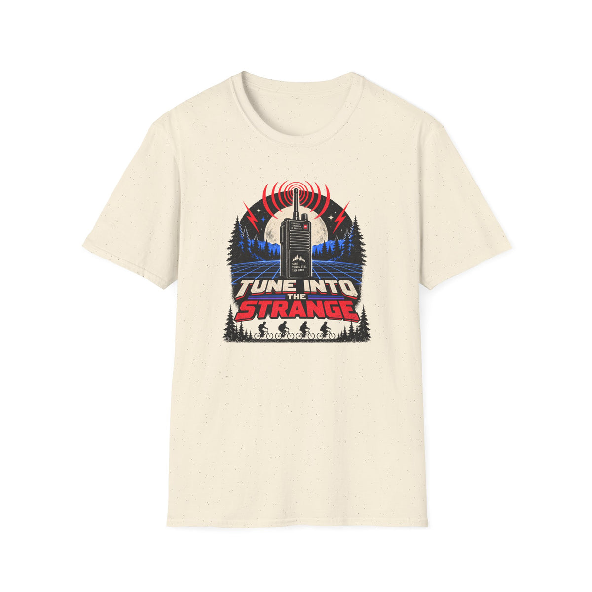 Tune Into The StrangeT‑Shirt