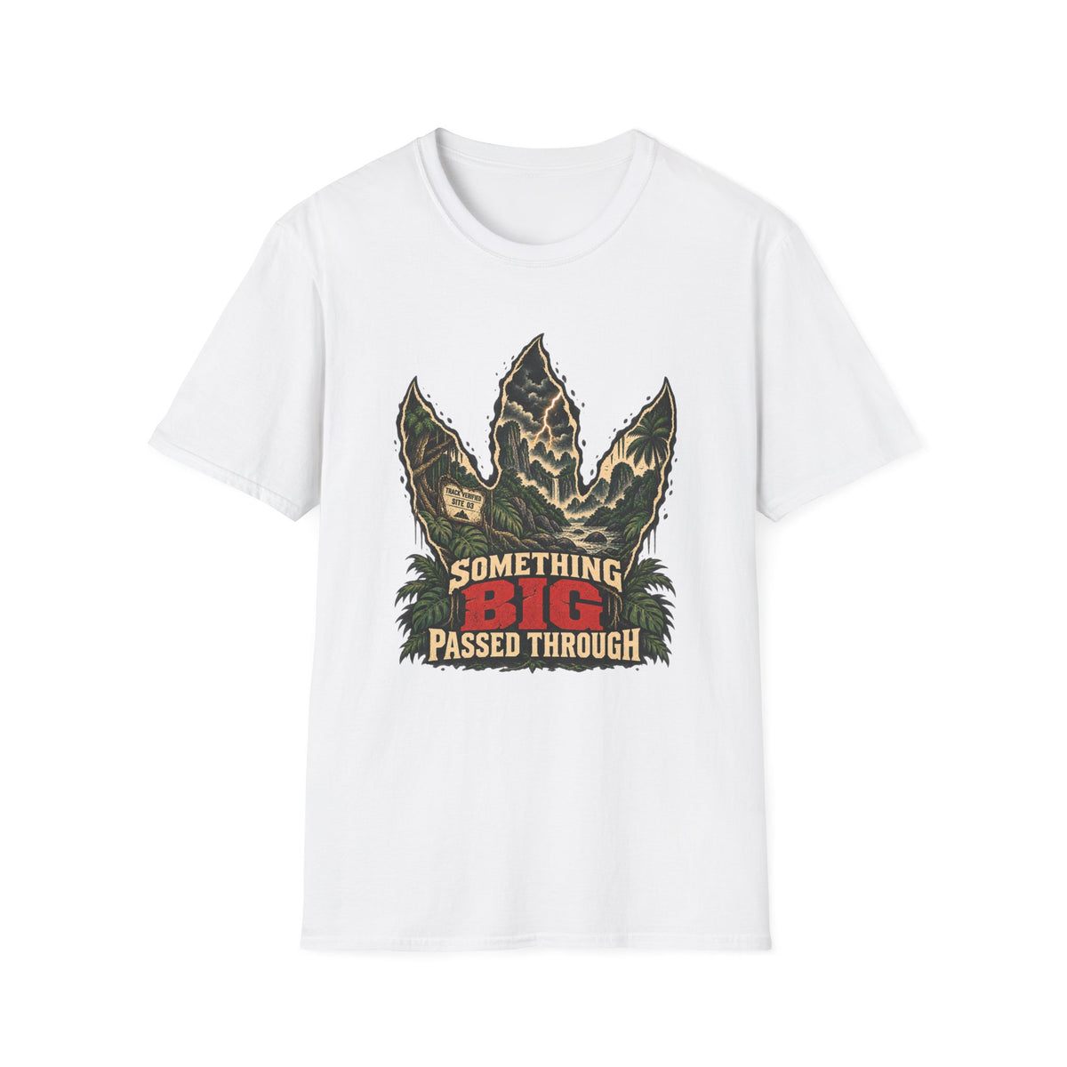Somthings Big Passed Through T-Shirt