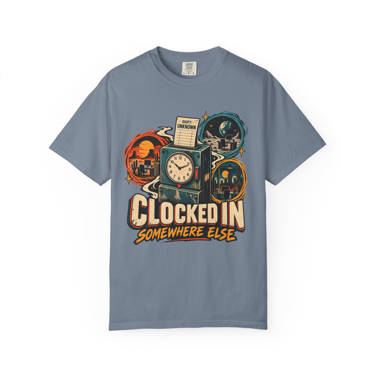 clocked in somewhere else  T-Shirt