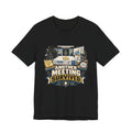 Another Meeting Survived T-Shirt