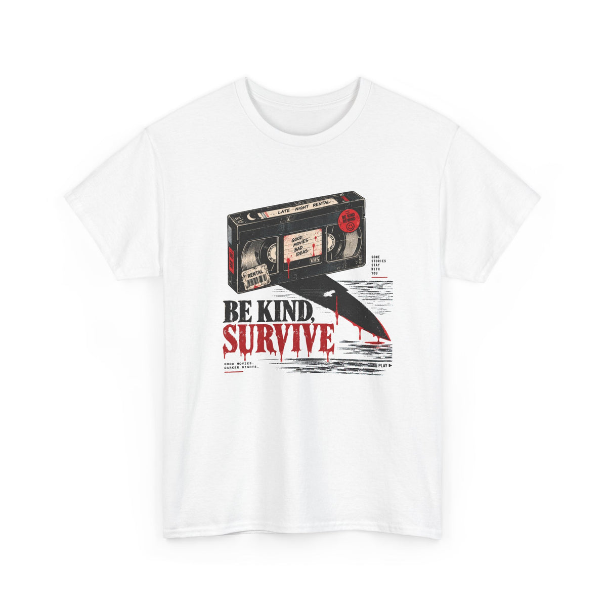 Be Kind Survive VHS Horror Tee