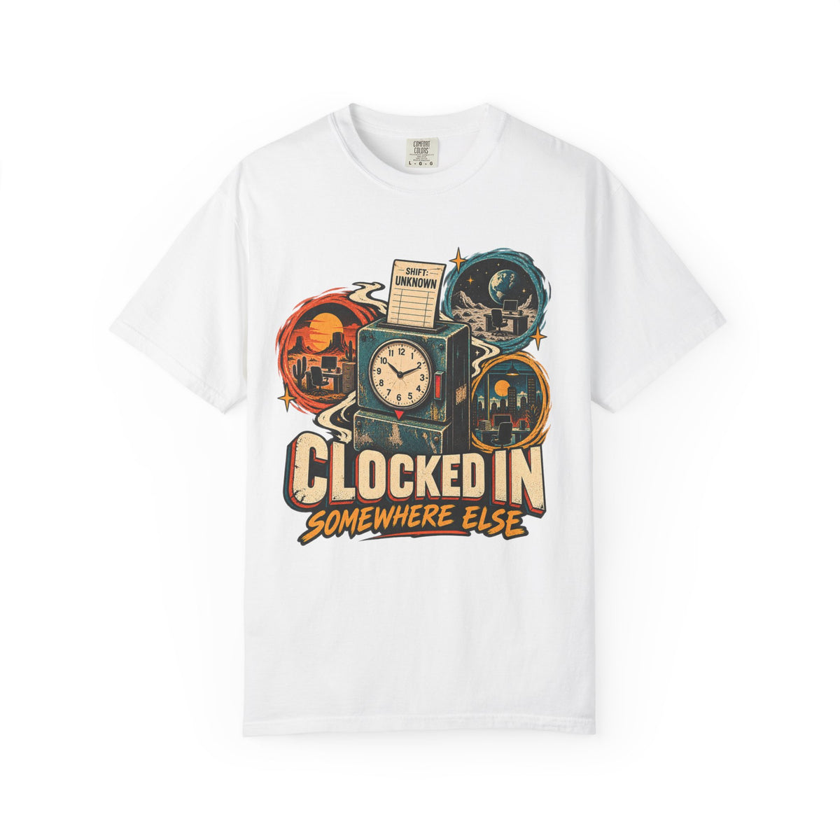 clocked in somewhere else  T-Shirt