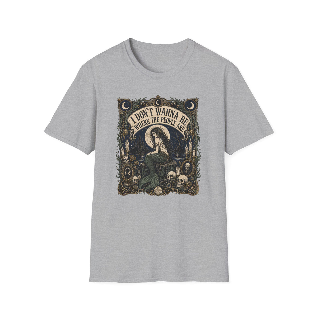 I Don't Wanna Be Where The People Are T-Shirt